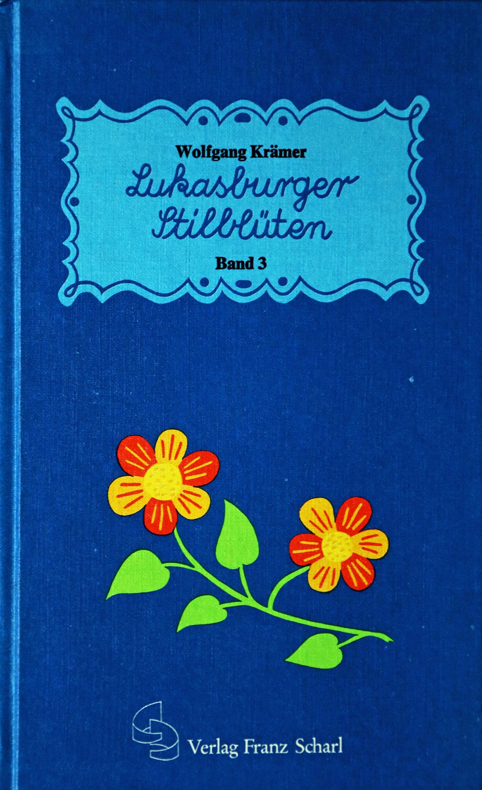 Lukasburger Stilblüten Humour & Satire