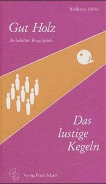 Gut Holz: Das lustige Kegeln Leisure & Fun