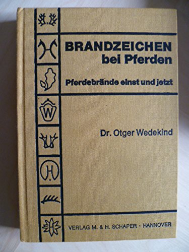 Brandzeichen bei Pferden.: Pferdebrände einst und jetzt. Natural Sciences