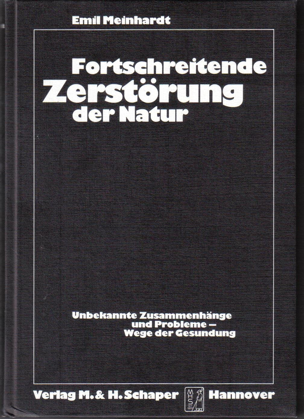 Fortschreitende Zerstörung der Natur. Unbekannte Zusammenhänge und Probleme - Wege der Gesundung. Books