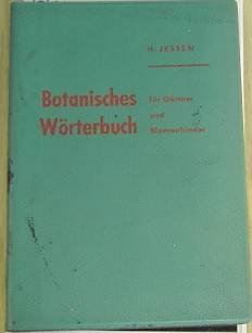 Botanisches Wörterbuch für Gärtner und Floristen : mit über 2000 Namen. Science
