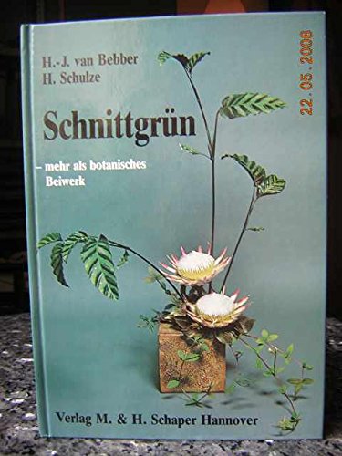 Schnittgrün: Mehr als botanisches Beiwerk Books
