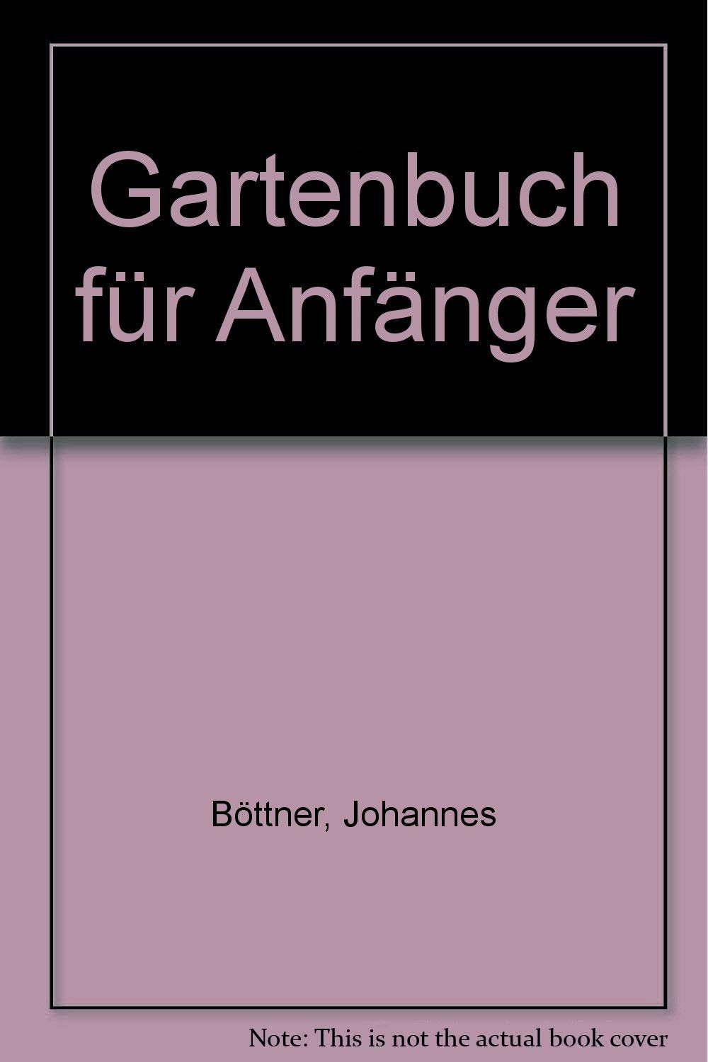 Gartenbuch für Anfänger Garden & Plants