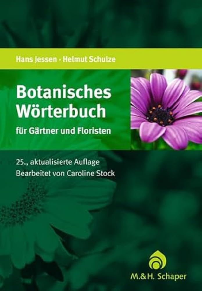 Botanisches Wörterbuch für Gärtner und Floristen: Mit über 2000 Namen Hobbies & Crafts