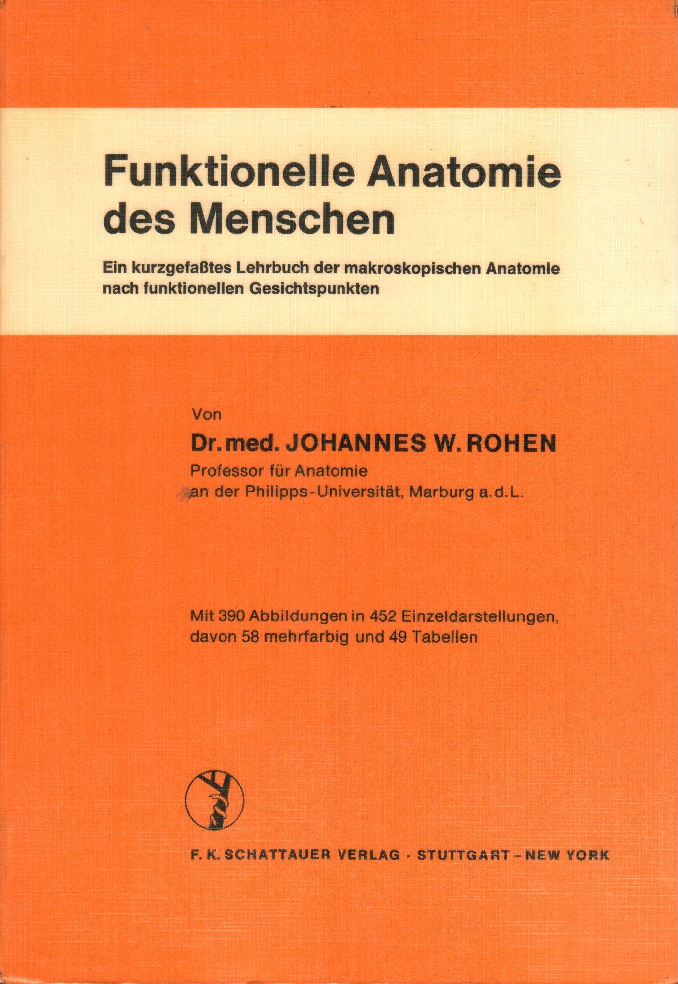 Funktionelle Anatomie des Menschen : ein kurzgefaßtes Lehrbuch der makroskopischen Anatomie nach funktionellen Gesichtspunkten Medicine