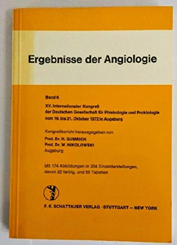 Ergebnisse der Angiologie und Phlebologie: XV. Internationaler Kongress der Deutschen Gesellschaft für Phlebologie und Proktologie, Augsburg Books