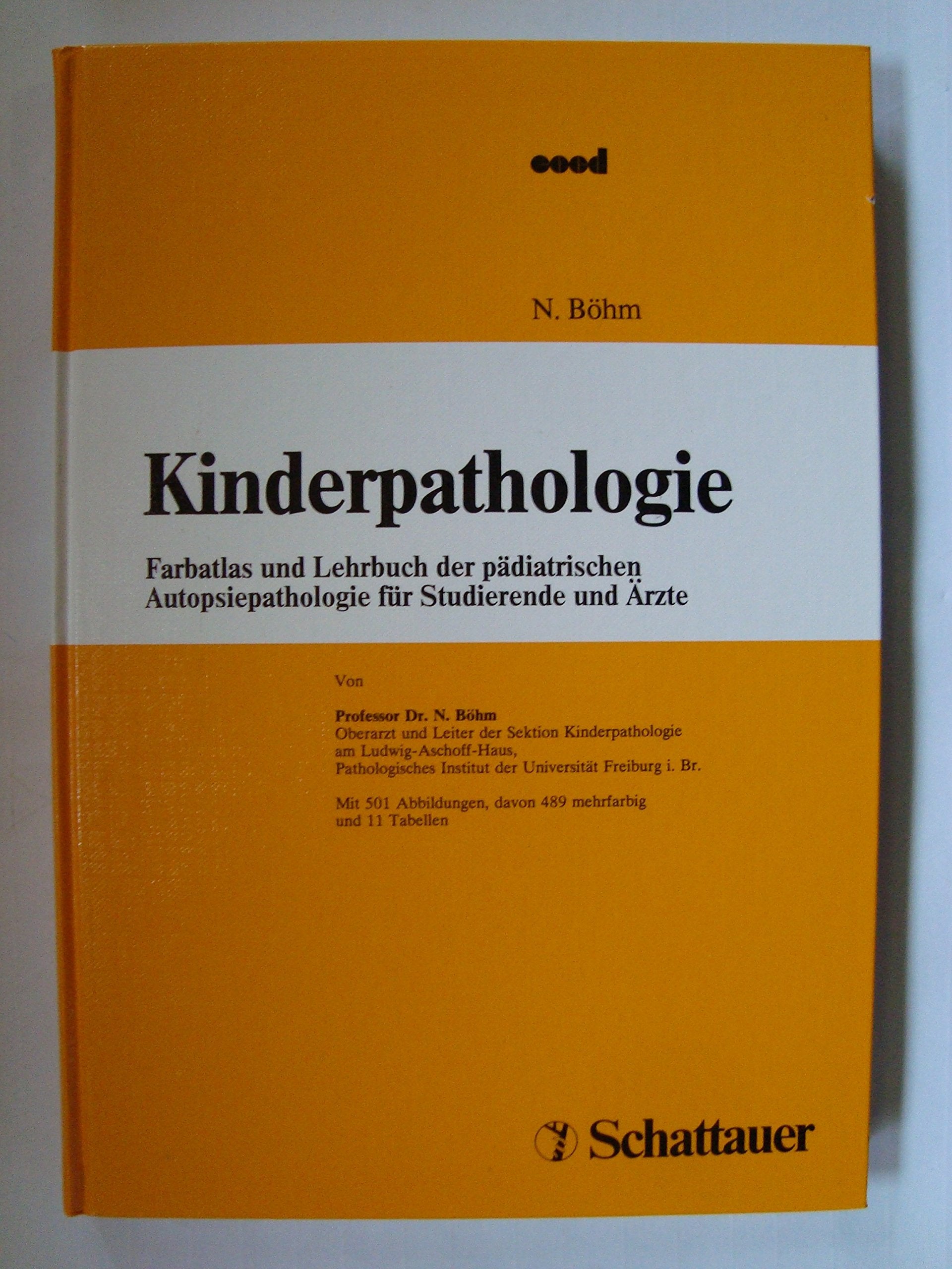 Kinderpathologie: Farbatlas und Lehrbuch der pädiatrischen Autopsiepathologie für Studierende und Ärzte Medicine