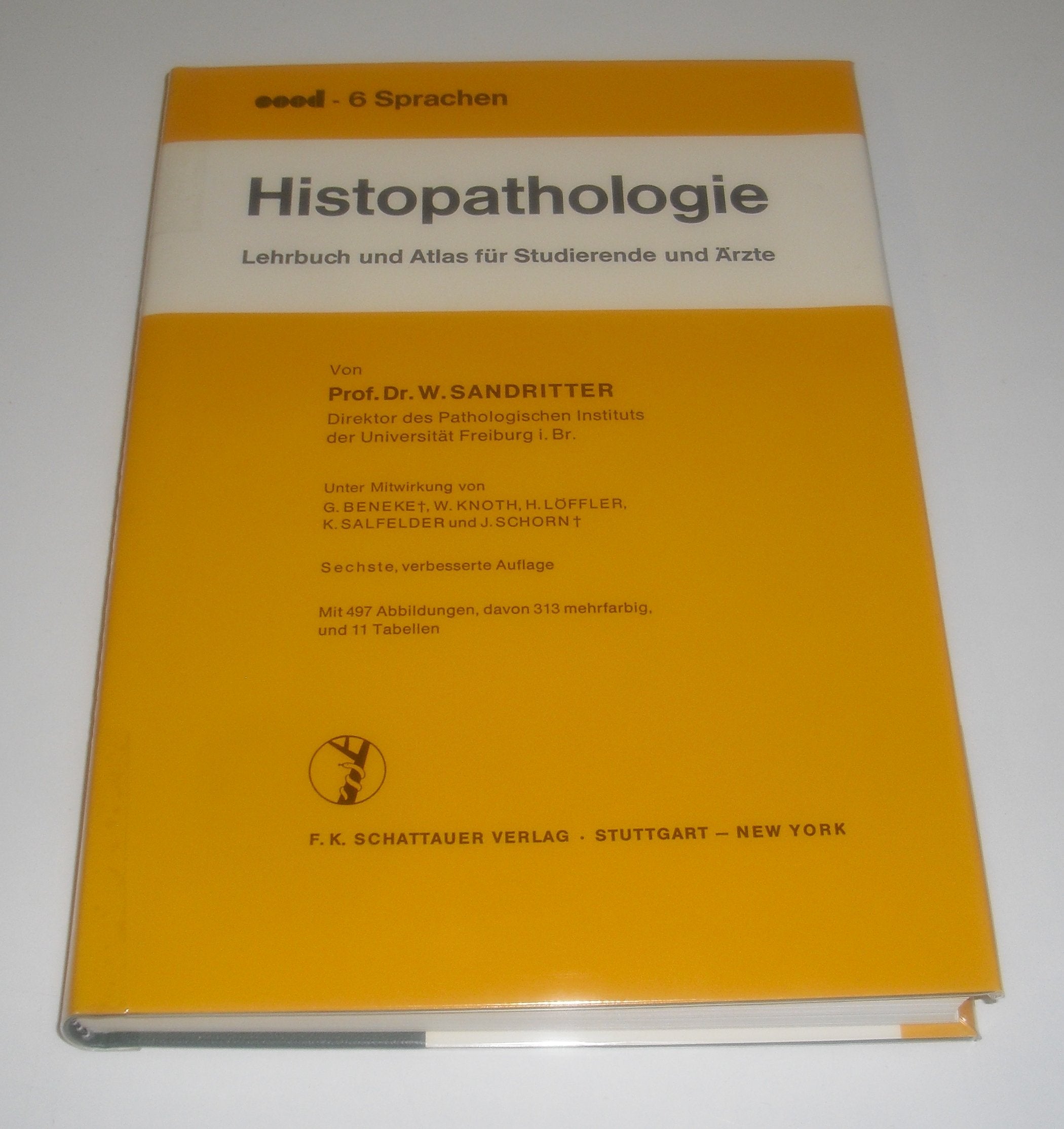 Histopathologie : Lehrbuch u. Atlas f. Studierende u. Ärzte, mit 11 Tab. Books