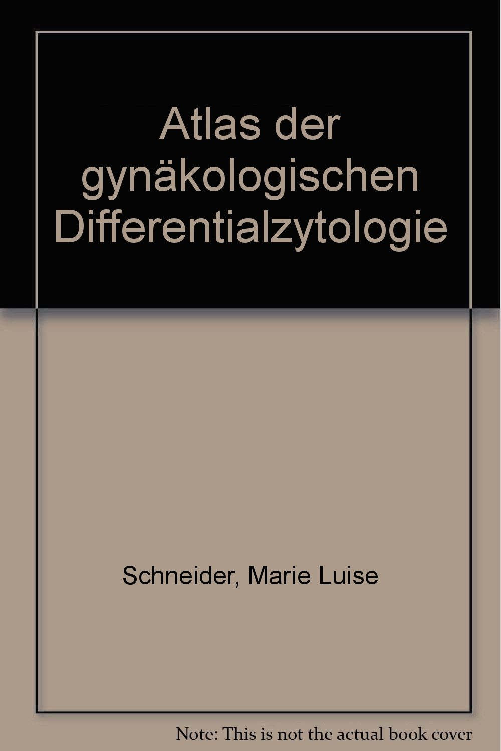 Altlas der gynäkologischen Differentialzytologie Medicine