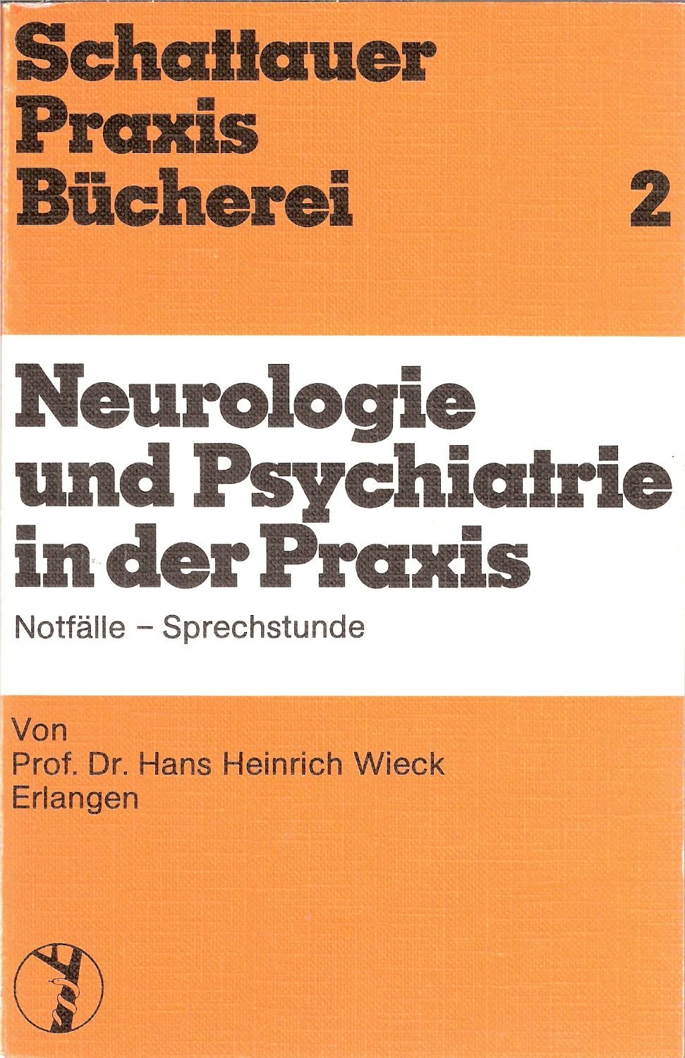 Neurologie und Psychiatrie in der Praxis. Notfälle - Sprechstunde Books