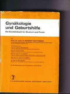 Gynäkologie und Geburtshilfe. ein Kurzlehrbuch für Studium und Praxis Professional & Reference Books