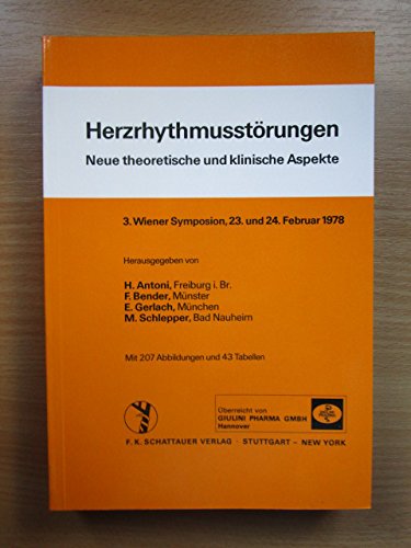 Herzrhythmusstörungen.3. Wiener Symposion. 23. und 24. Februar 1978 Books