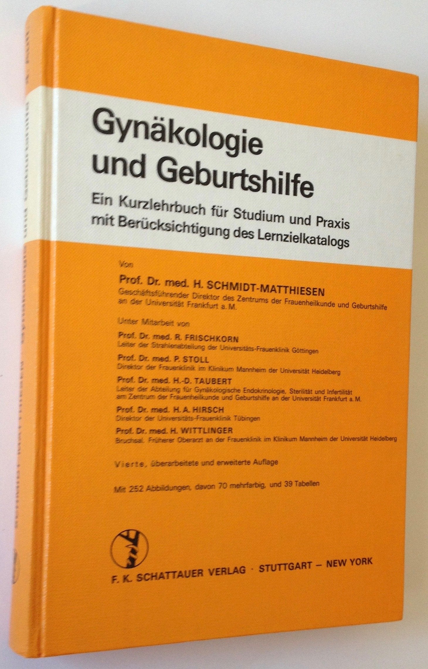 Gynäkologie und Geburtshilfe : e. Kurzlehrbuch für Studium u. Praxis mit Berücks. d. Lernzielkatalogs. Books