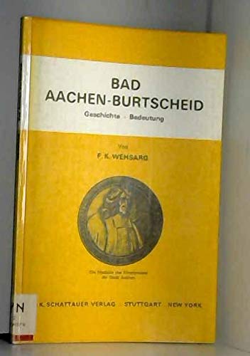 Bad Aachen-Burtscheid: Geschichte und Bedeutung Medicine