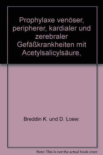 Prophylaxe venöser, peripherer, kardialer und zerebraler Gefäßkrankheiten mit Acetylsalicylsäure, Books