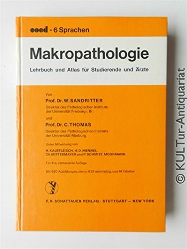 Makropathologie : Lehrbuch und Atlas für Studierende und Ärzte. Books