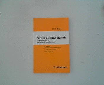 Niedrig dosiertes Heparin ("low-dose heparin"): Wirkungsweise und Indikationen Medicine