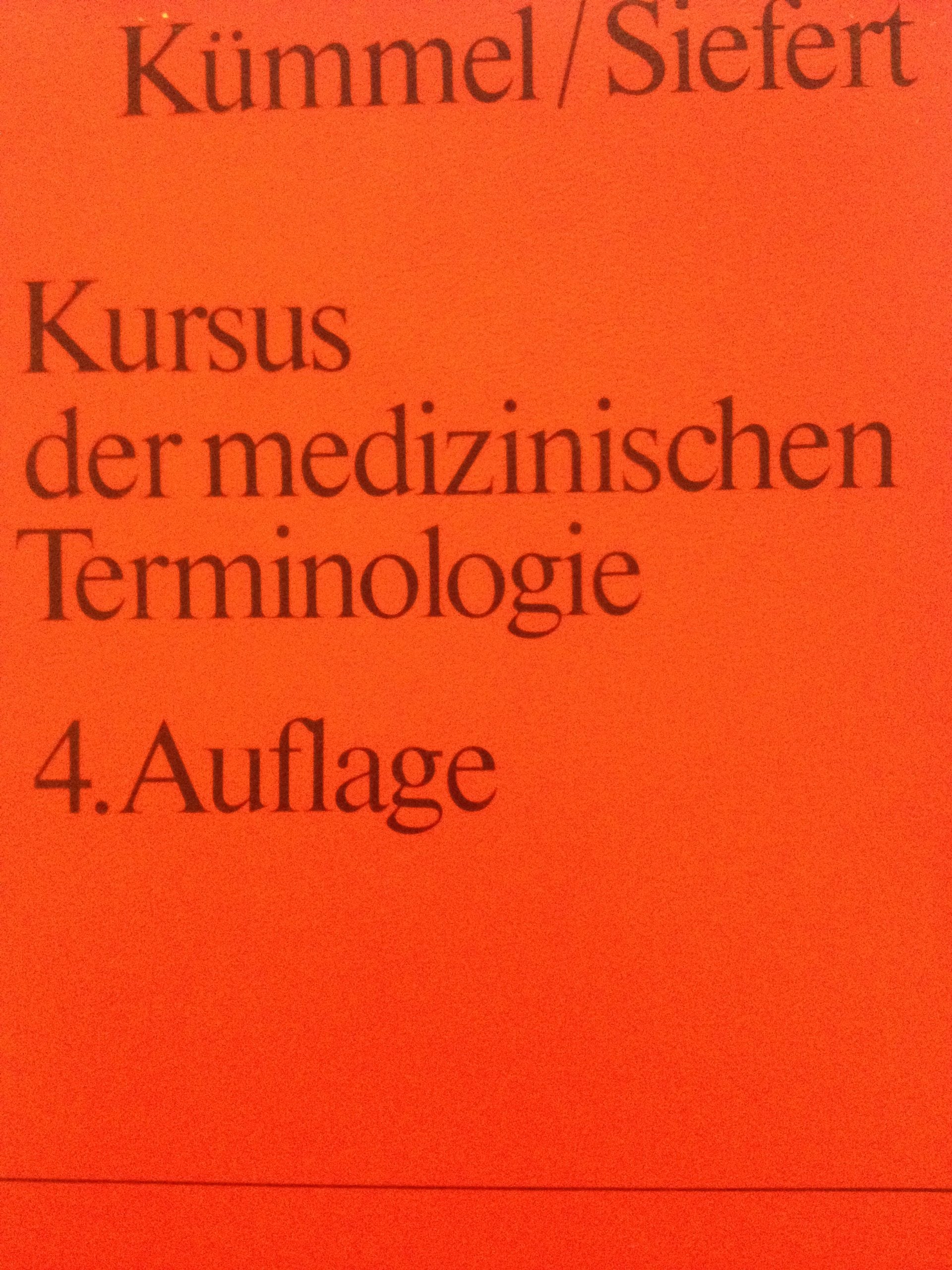 Kursus der medizinischen Terminologie (UTB S (Small-Format): Uni-Taschenbücher) Medicine