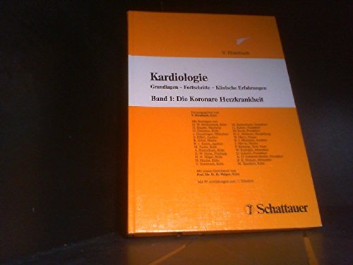 Kardiologie / Grundlagen - Fortschritte - Klinische Erfahrungen: Kardiologie, Bd.1, Die koronare Herzkrankheit Medicine