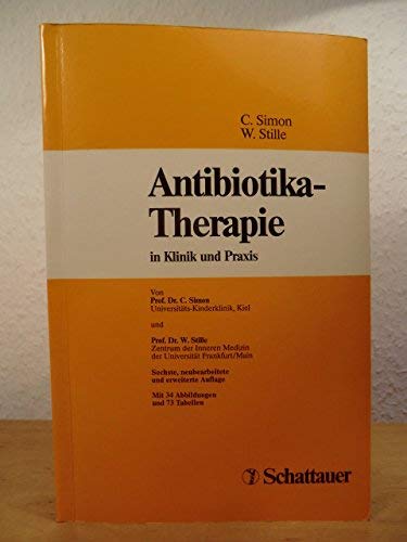 Antibiotika-Therapie in Klinik und Praxis Medicine