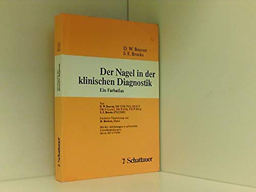 Der Nagel in der klinischen Diagnostik. Ein Farbatlas Medicine