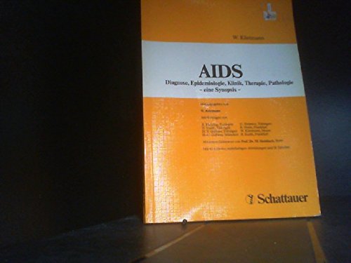 AIDS: Diagnose, Epidemiologie, Klinik, Therapie, Pathologie - eine Synopsis Health, Nutrition & Fitness