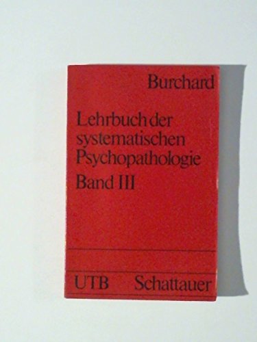 Lehrbuch der systematischen Psychopathologie / Theoretische Psychopathologie und Theorie der Psychiatrie Psychology