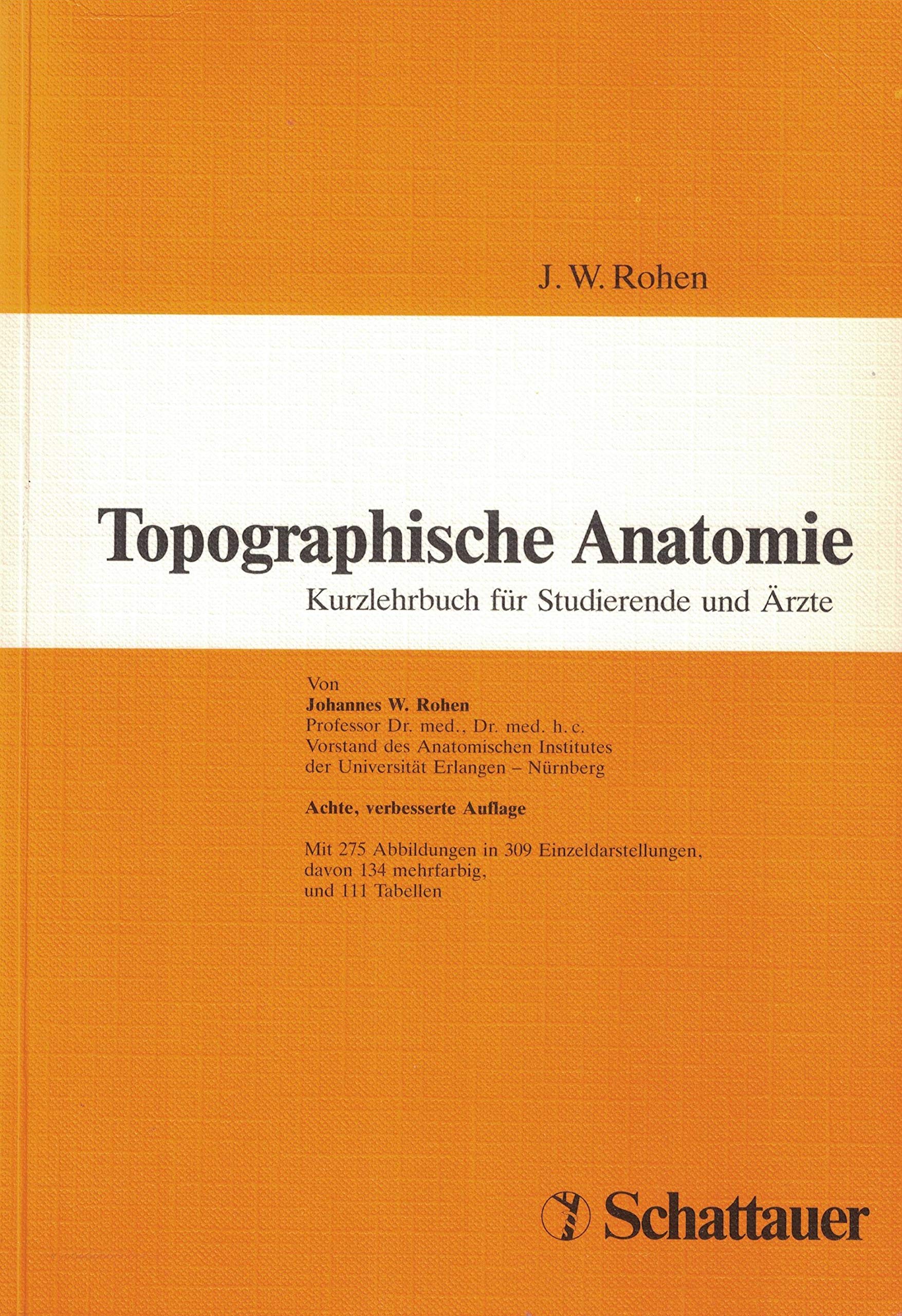 Topographische Anatomie: Kurzlehrbuch für Studierende und Ärzte Medicine