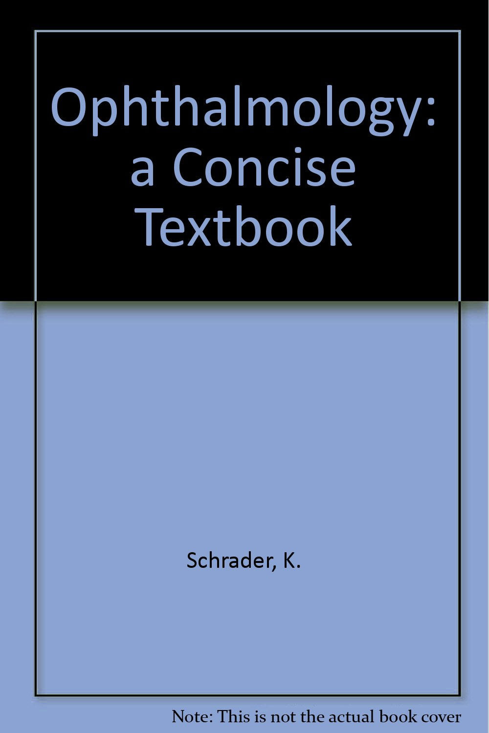 Ophthalmologie: Ein Kurzlehrbuch für Studenten und Ärzte Medicine