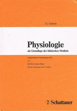 Physiologie: Als Grundlage der klinischen Medizin entsprechend der Neufassung des GK1 Medicine