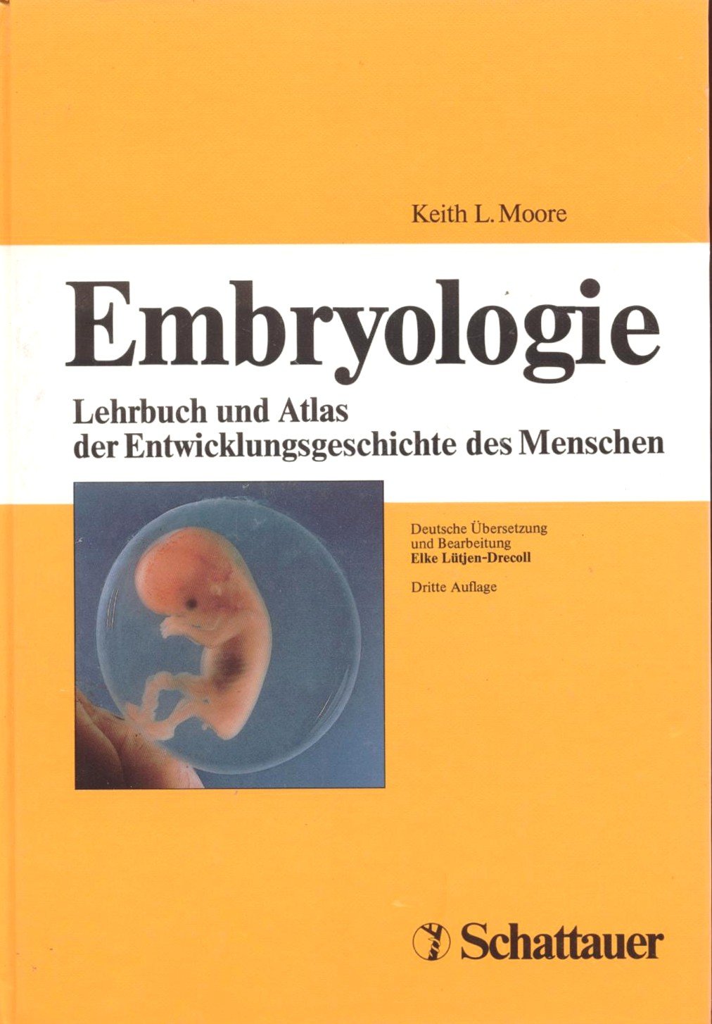 Embryologie: Lehrbuch und Atlas der Entwicklungsgeschichte des Menschen Medicine