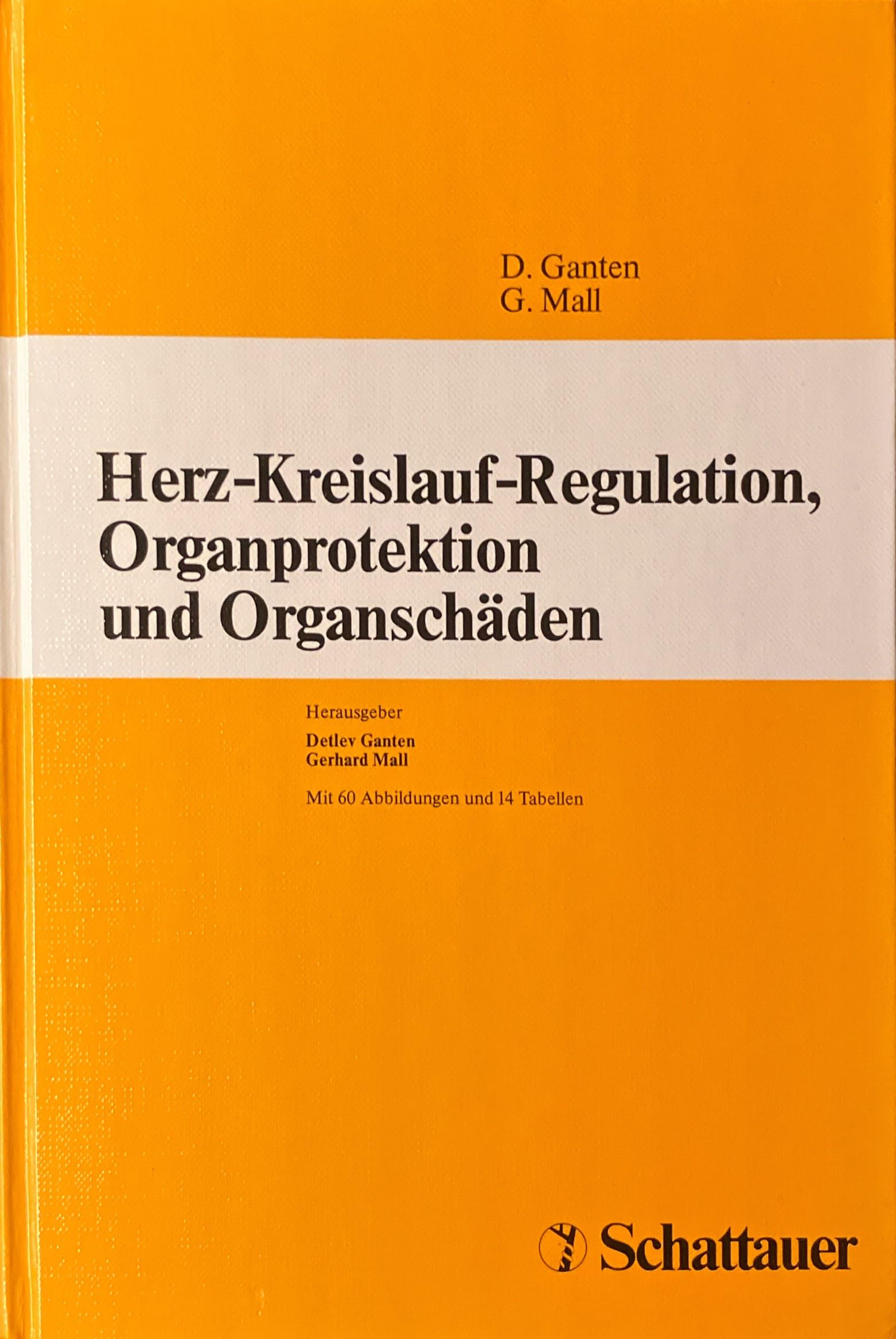 Herz-Kreislauf-Regulation, Organprotektion und Organschäden: Schlosshotel Kronberg, 1.-3. März 1990 Medicine