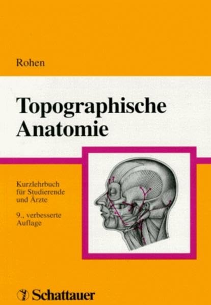 Topographische Anatomie: Kurzlehrbuch für Studierende und Ärzte Medicine