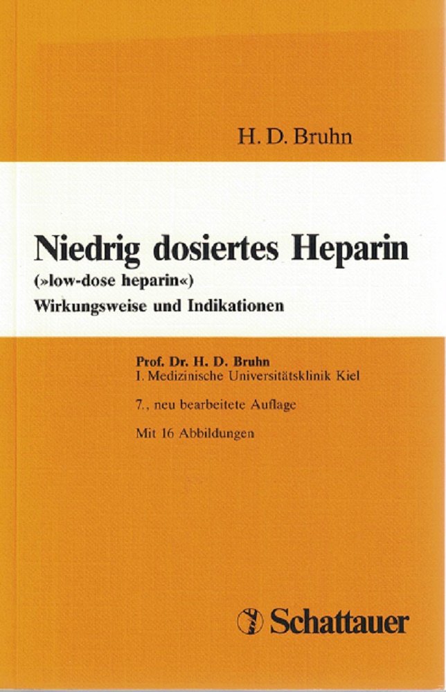 Niedrig dosiertes Heparin: ("low-dose heparin") Wirkungsweise und Indikationen Medicine