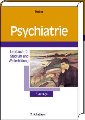 Psychiatrie: Systematischer Lehrtext für Studenten und Ärzte Medicine