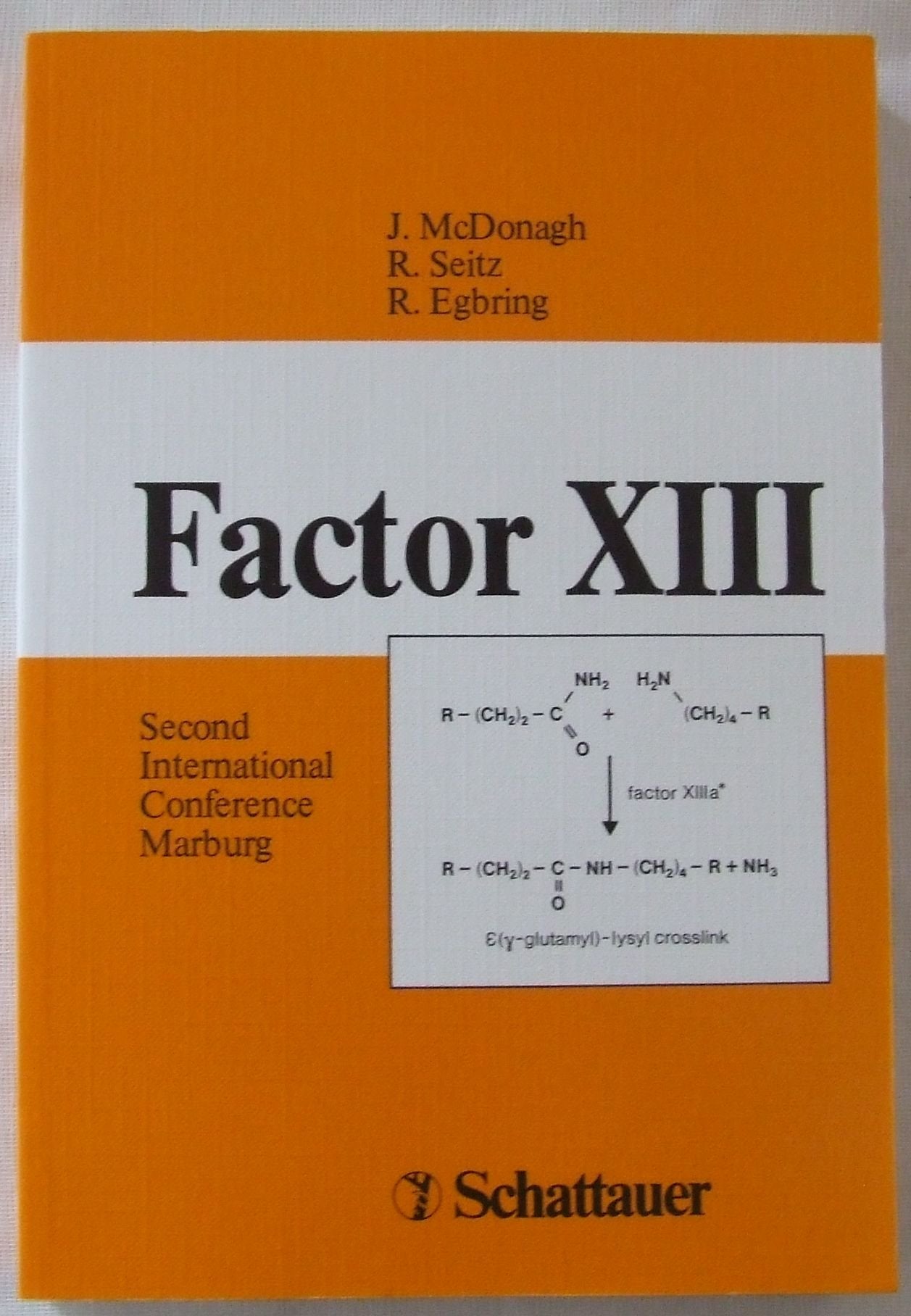 Factor XIII: Second International Conference, Marburg, July 9-10, 1993 Medicine