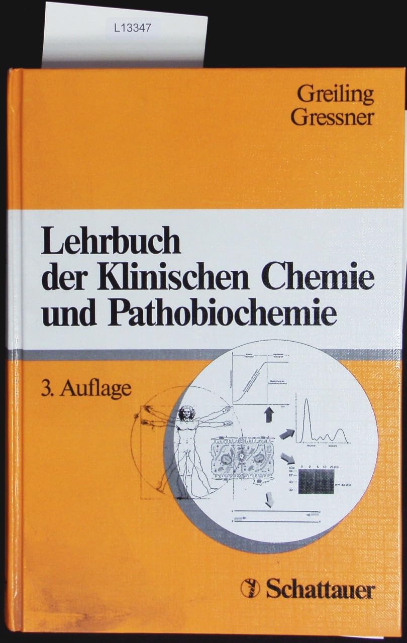 Lehrbuch der Klinischen Chemie und Pathobiochemie: Mit Register zum Gegenstandskatalog und Verzeichnis klinisch-chemischer Messgrössen Professional & Reference Books