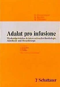 Adalat pro infusione: Myokardprotektion in interventioneller Kardiologie, Anästhesie und Herzchirurgie. Internationales Symposium, München, 14.-16. Juni 1991 Medicine