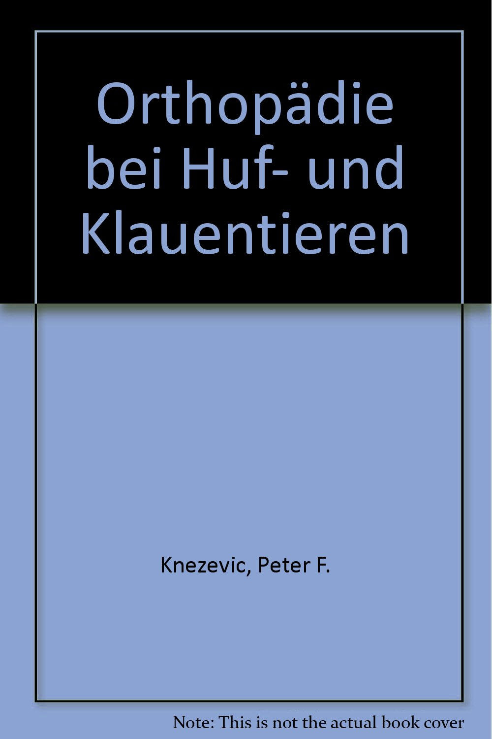 Orthopädie bei Huftieren und Klauentieren book