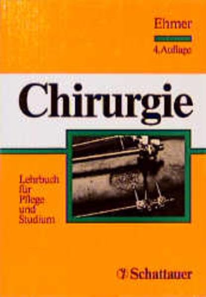 Chirurgie: Lehrbuch für Pflege und Studium Medicine