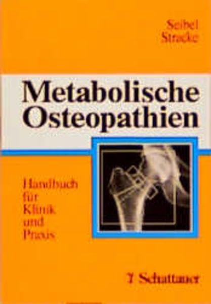 Metabolische Osteopathien: Handbuch für Klinik und Praxis Medicine