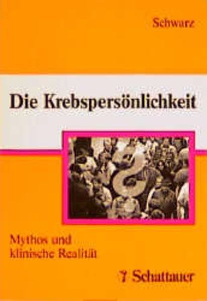 Die Krebspersönlichkeit: Mythos und klinische Realität Medicine