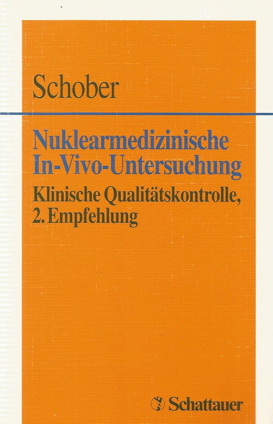 Nuklearmedizinische In-vivo-Untersuchungen: Klinische Qualitätskontrolle. 2. Empfehlung Medicine