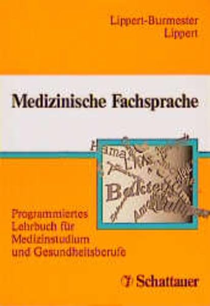 Medizinische Fachsprache: Programmiertes Lehrbuch für Medizinstudium und Gesundheitsberufe Medicine