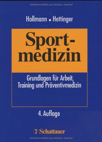 Sportmedizin: Grundlagen für Arbeit, Trainings- und Präventivmedizin (Club of Cologne) Medicine