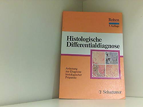 Histologische Differentialdiagnose - Anleitung zur Diagnose histologischer Präparate Medicine