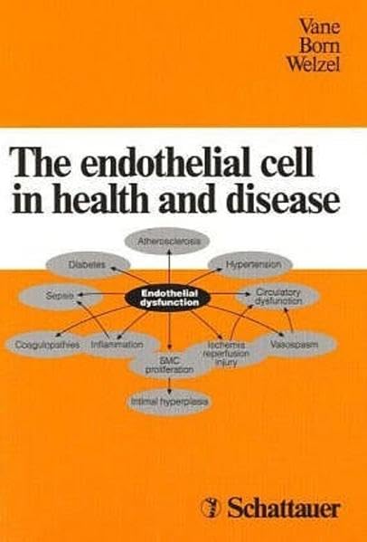 The endothelial cell in health and disease Medicine