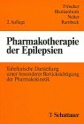 Pharmakotherapie der Epilepsien: Unter besonderer Berücksichtigung pharmakologischer Gesichtspunkte Medicine