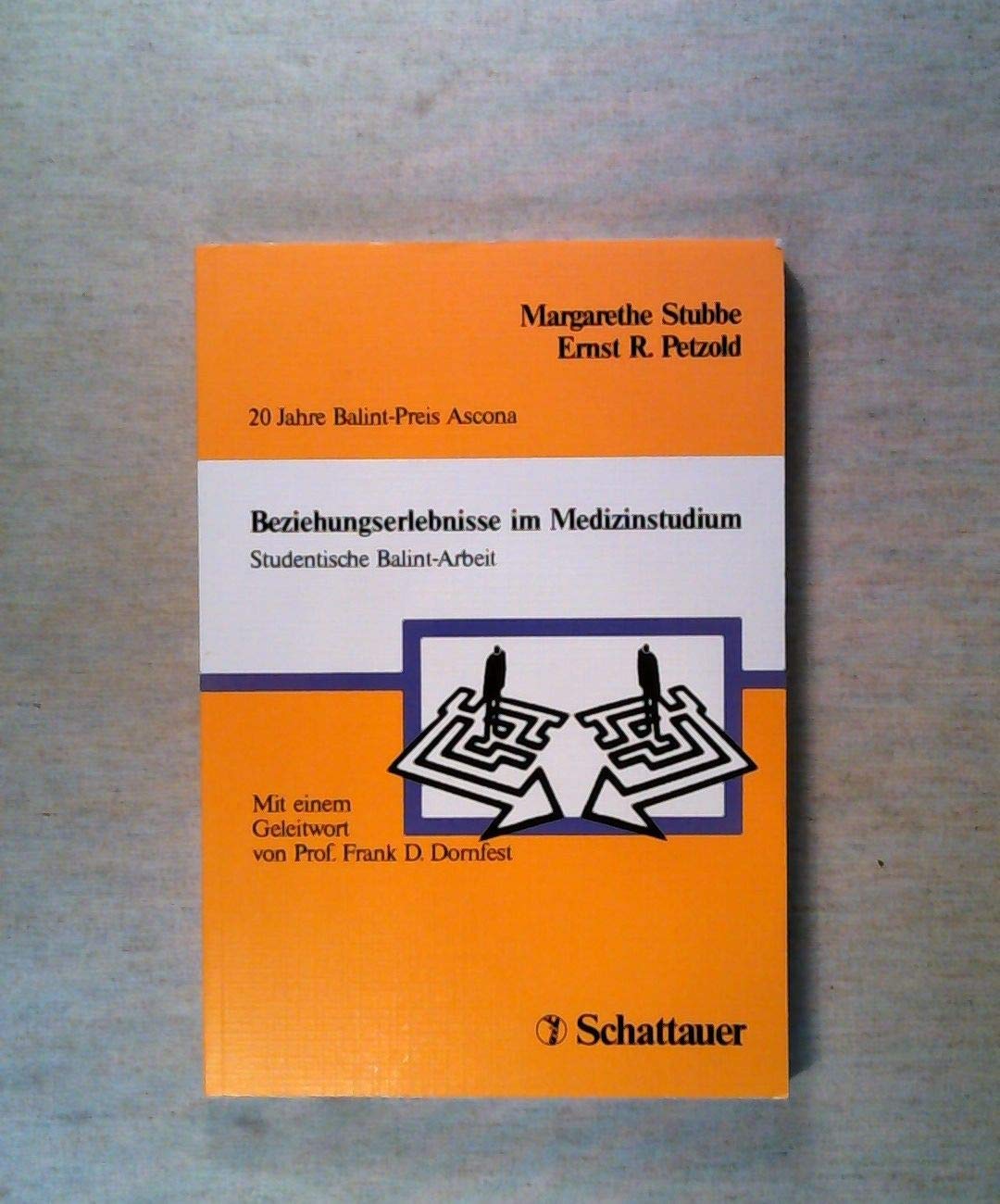 Beziehungserlebnisse im Medizinstudium: Studentische Balint-Arbeit. 20 Jahre Balint-Preis Ascona Professional & Reference Books