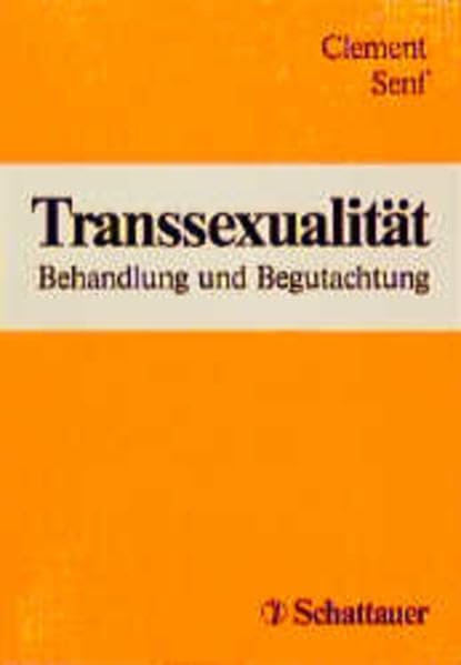 Transsexualität: Behandlung und Begutachtung Medicine